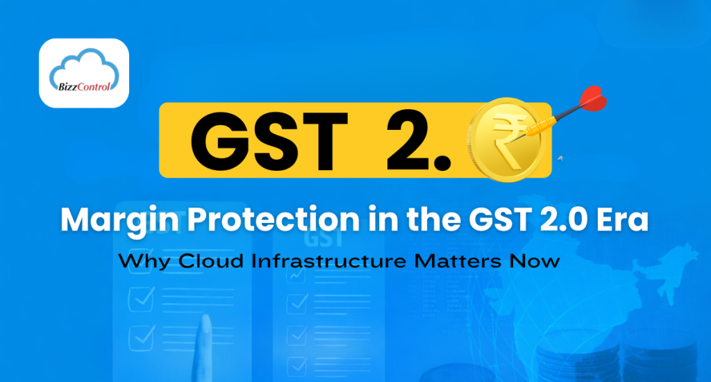 Margin Protection in the GST 2.0 Era: Why Cloud Infrastructure Matters Now Blog Banner