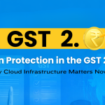Margin Protection in the GST 2.0 Era: Why Cloud Infrastructure Matters Now Blog Banner